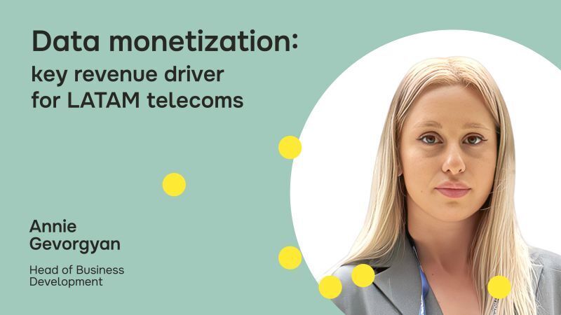 Subscriber data monetization is gaining momentum in Latin America