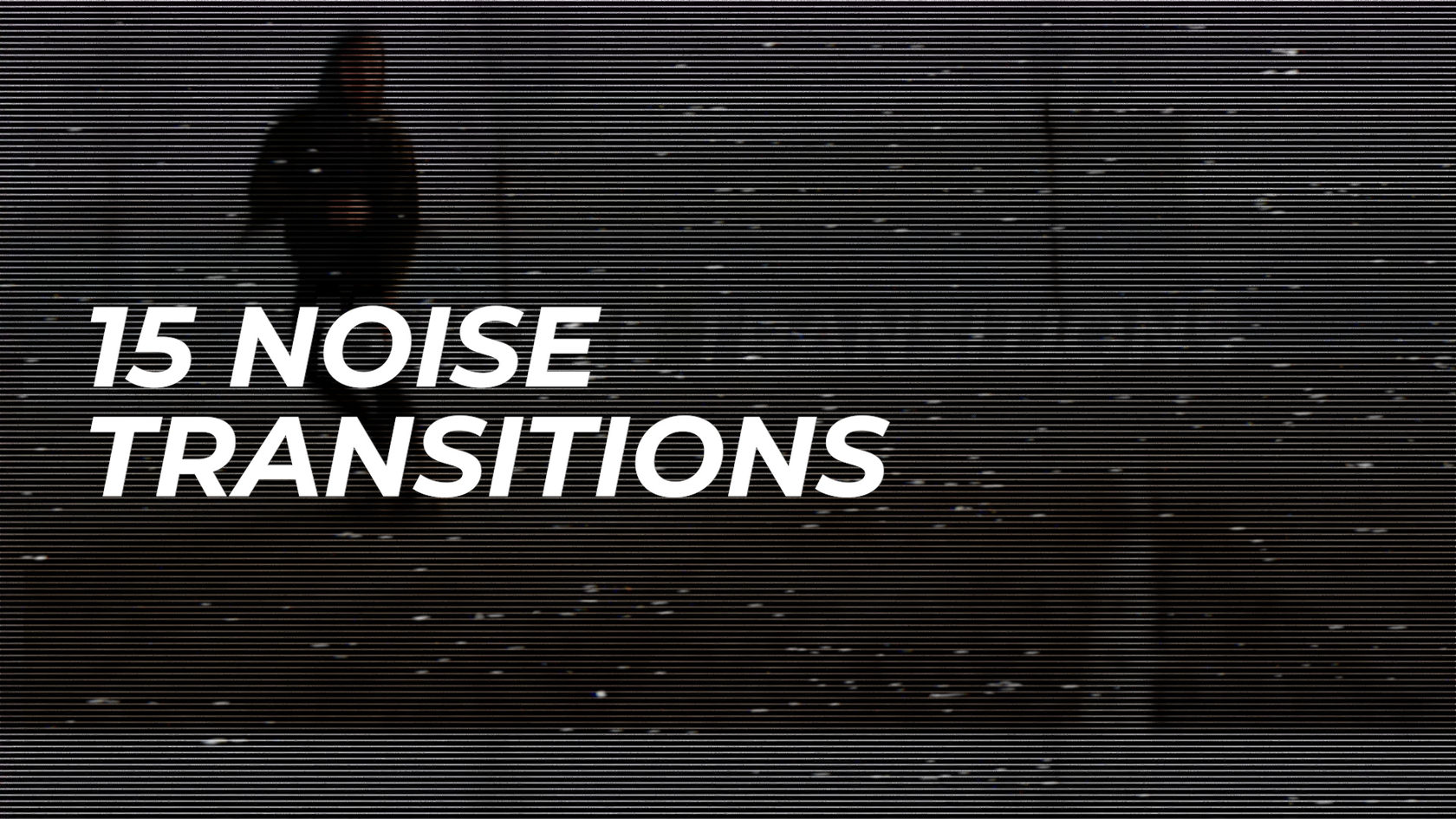 15 Noise Transitions for Premiere Pro