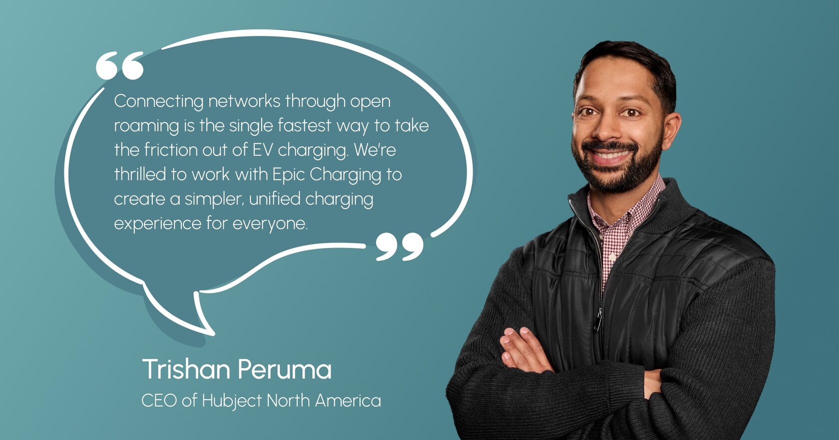 Trishan Peruma, CEO of Hubject North America, on Epic Charging and Hubject agreement to collaborate on EV charging interoperability