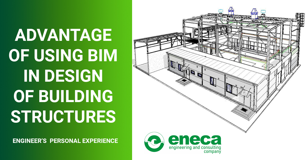 Advantage of using BIM in design of building structures. Engineer’s