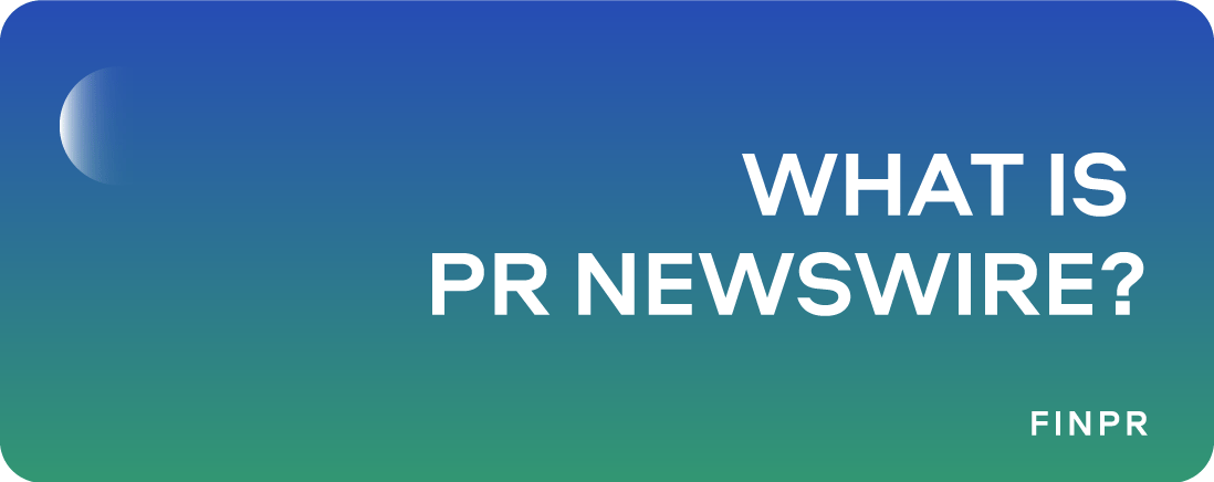 What Is PR Newswire: Everything You Need to Know