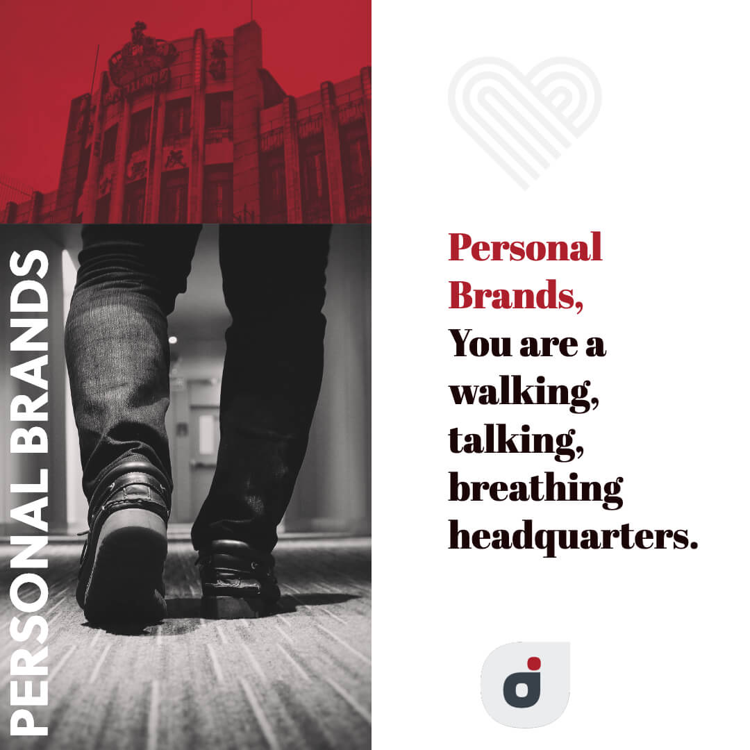 personal brand quote stating personal brands ARE their own corporate headquarters