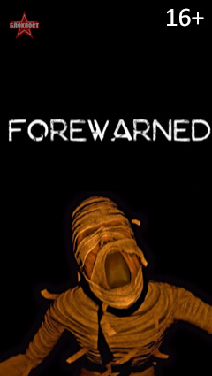 Forewarned. Фореварнед. Be forewarned. Forewarned миджаи. Forewarned о чем игра.