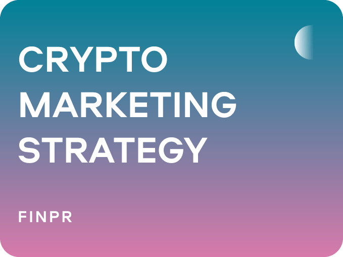 Mastering Crypto Marketing Strategy: 10 Practices to Look Out For
