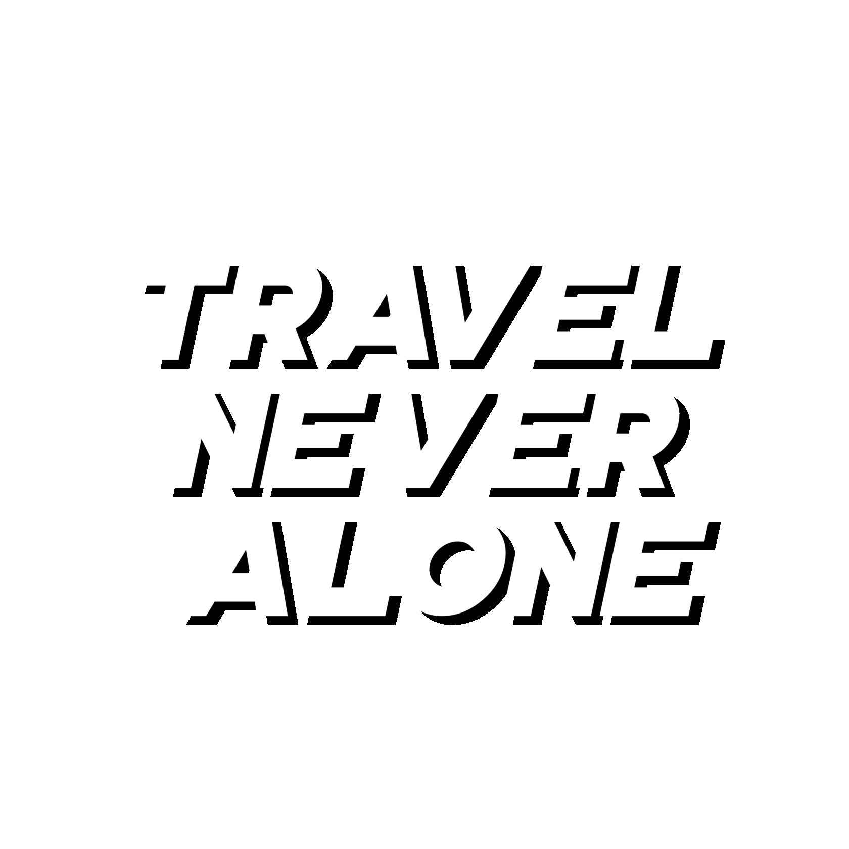 Travel Never Alone