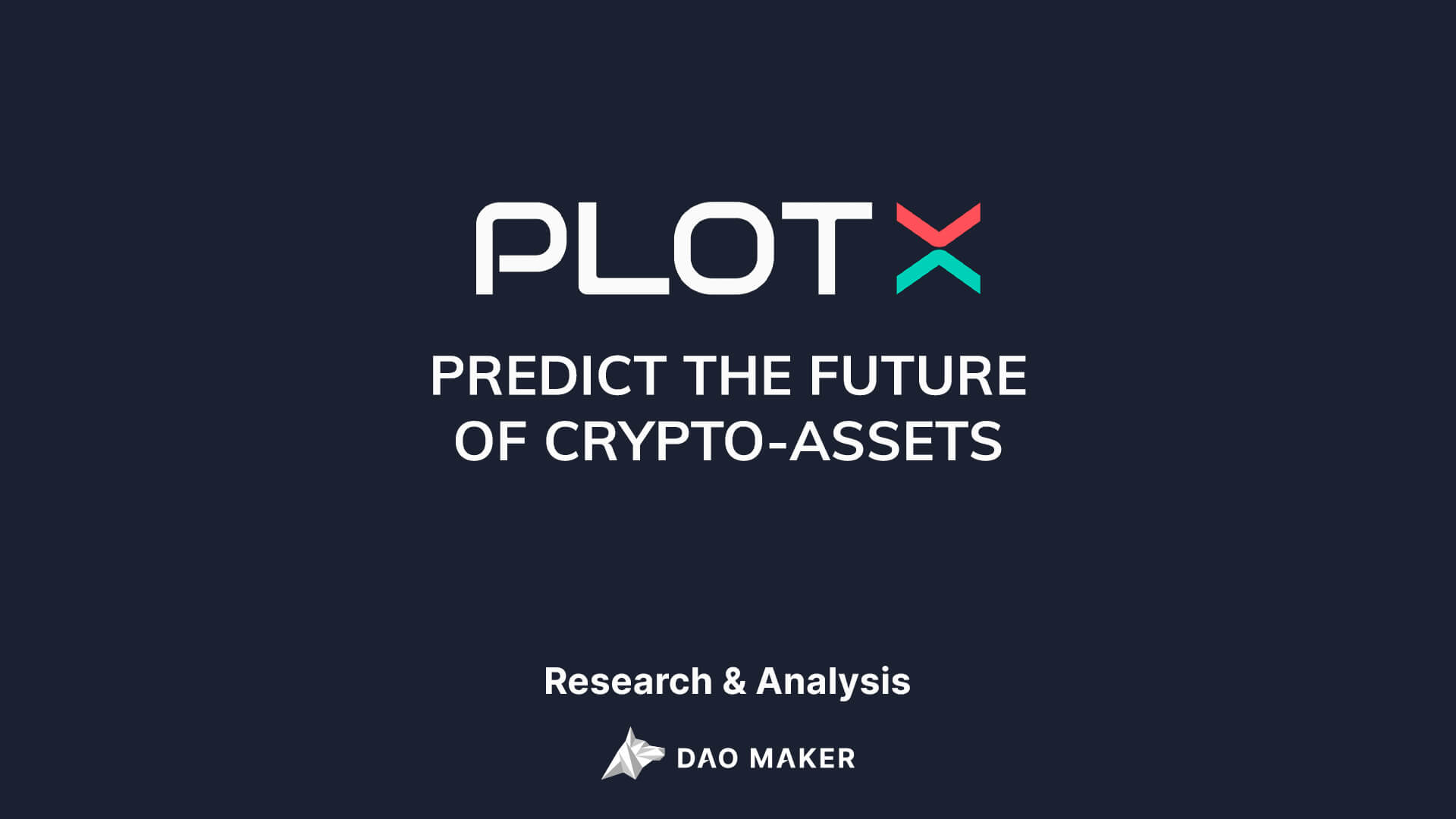 DAO Maker Research - PlotX (Strong Holder Offering)