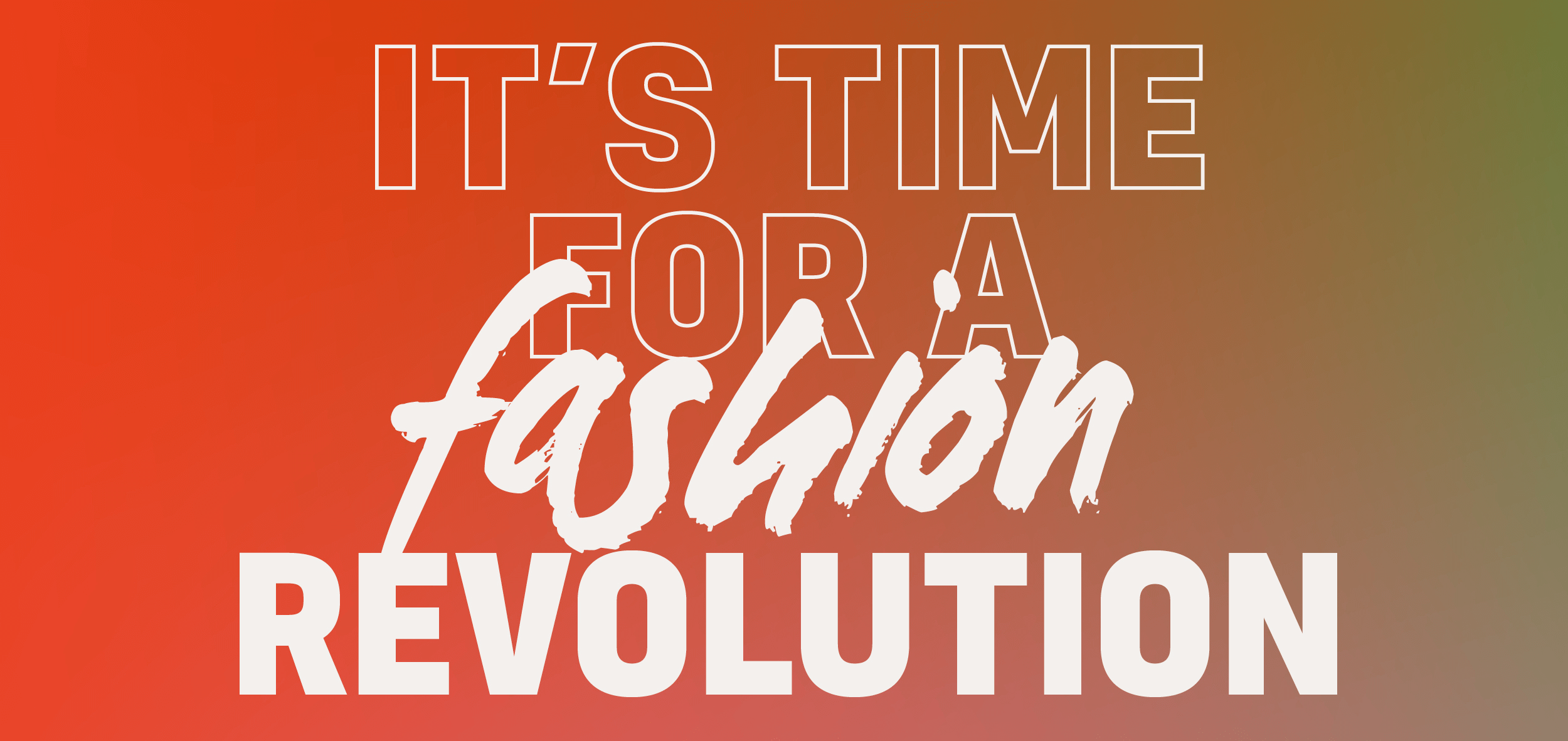 Fashion Revolution Week, Join the Revolution